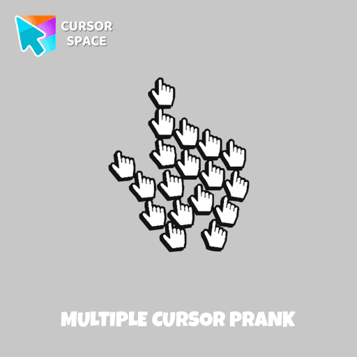 Multiple cursor prank pointer cursor